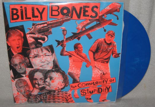 BILLY BONES "The Complexity Of Stupid" LP Blue Vinyl